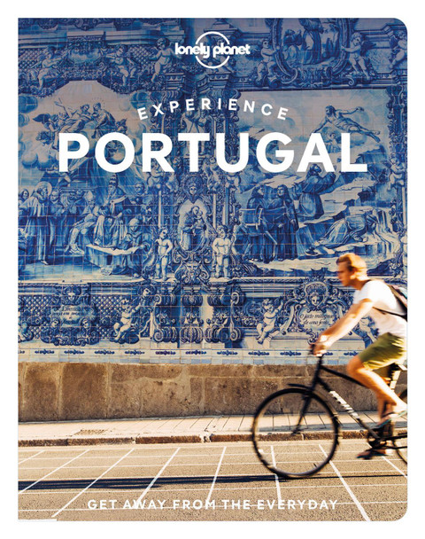 Lonely Planet Experience Portugal Lonely Planet 9781838694739