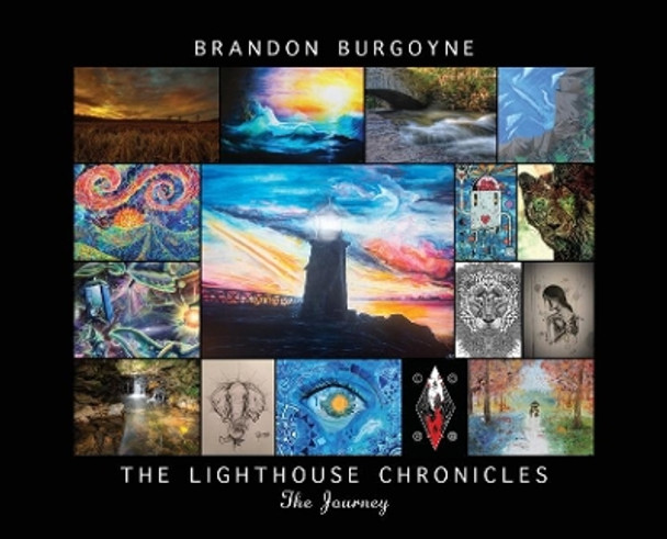 The Lighthouse Chronicles: The Journey by Brandon Burgoyne 9781662912689