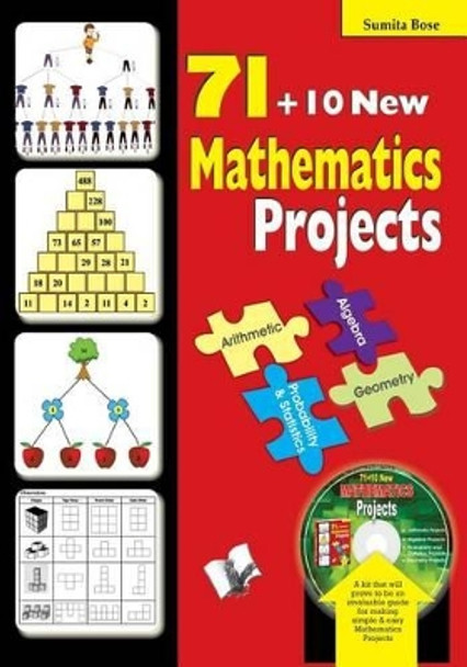 71 Mathematics Projects: For Beginners, Intermediate and Engineering Students by Sumita Bose 9789350571248