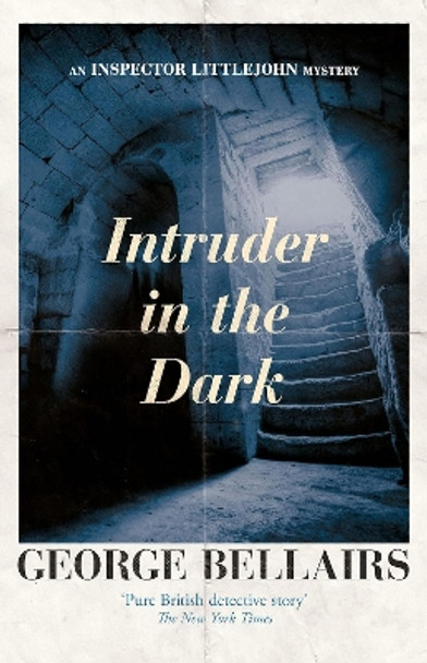 Intruder in the Dark: Volume 25 by George Bellairs 9781504092623