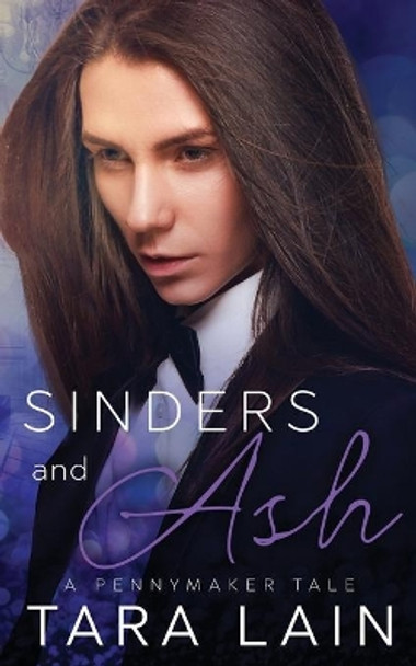 Sinders and Ash: A MM Rich Boy/Poor Boy, Fairy Tale Retelling Romance by Tara Lain 9798672074634