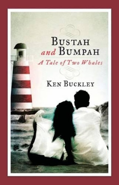 Bustah and Bumpah by Ken Buckley 9781943424122