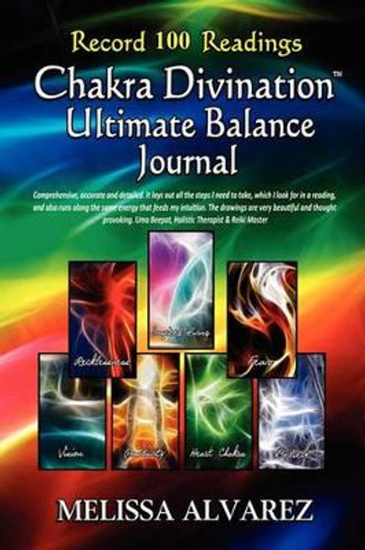 Chakra Divination Ultimate Balance Journal by Melissa Alvarez 9781596110472