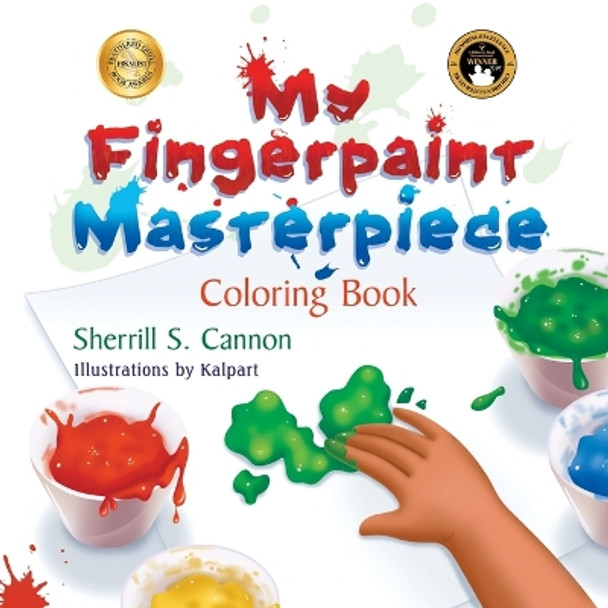 My Fingerpaint Masterpiece Coloring Book by Sherrill S Cannon 9781682358122