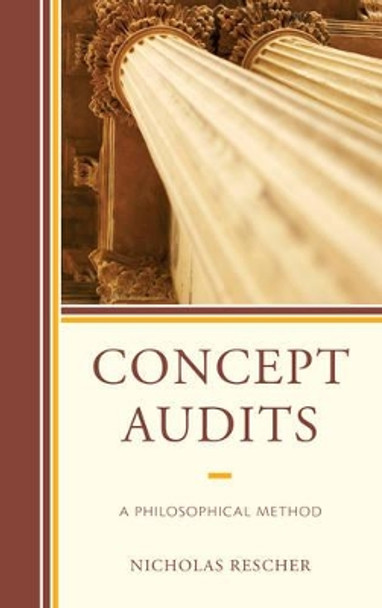 Concept Audits: A Philosophical Method by Nicholas Rescher 9781498540391