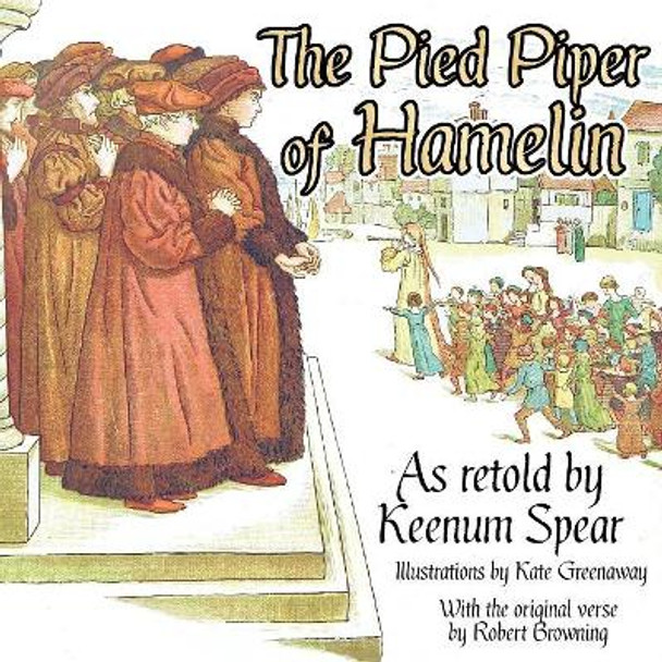 The Pied Piper of Hamelin by Keenum Spear 9781944322199