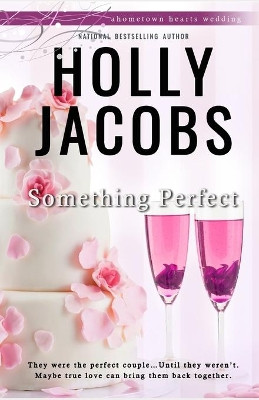 Something Perfect by Holly Jacobs 9781948311113