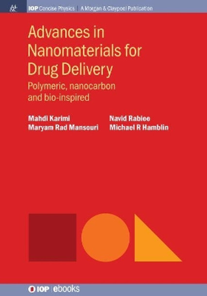Advances in Nanomaterials for Drug Delivery: Polymeric, Nanocarbon, and Bio-inspired by Mahdi Karimi 9781681742885
