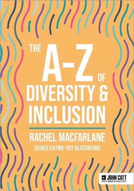 The A-Z of Diversity & Inclusion by Rachel Macfarlane 9781036005030