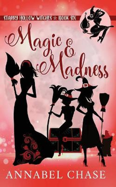 Magic & Madness by Annabel Chase 9781720244349