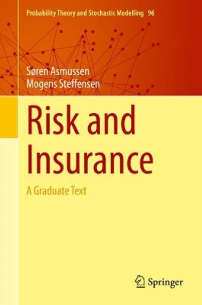 Risk and Insurance: A Graduate Text by Soren Asmussen 9783030351755