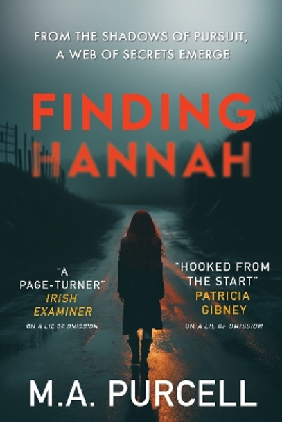 Finding Hannah - A pulse-pounding thriller you won't want to miss: 2024 by M.A. Purcell 9781781996829