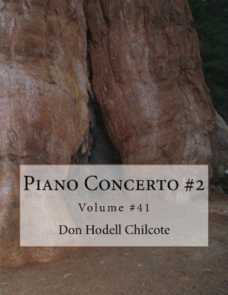 Piano Concerto #2 Volume #41 by Don Hodell Chilcote 9781546588887