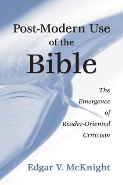 Postmodern Use of the Bible by Edgar V McKnight 9781597524513