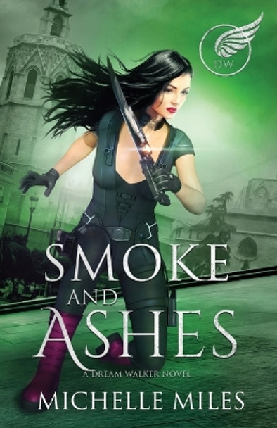 Smoke and Ashes by Michelle Miles 9781734306873