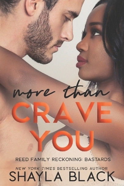 More Than Crave You by Shayla Black 9781936596508