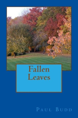 Fallen Leaves by Paul Budd 9781911323099