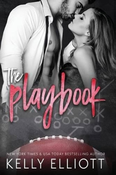 The Playbook by Kelly Elliott 9781943633210