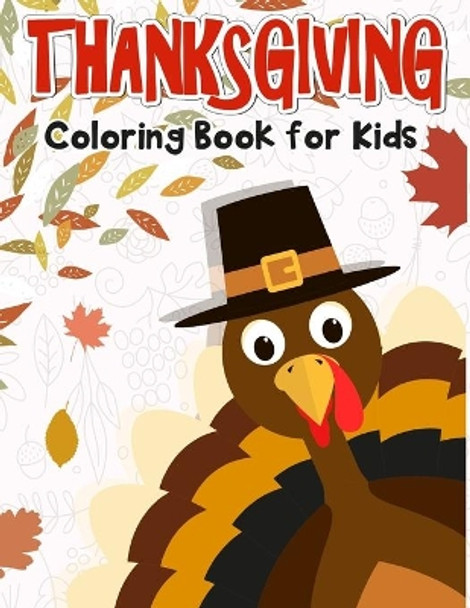 Thanksgiving Coloring Book for Kids: 50 Thanksgiving coloring pages for kids. by K Imagine Education 9781730730016