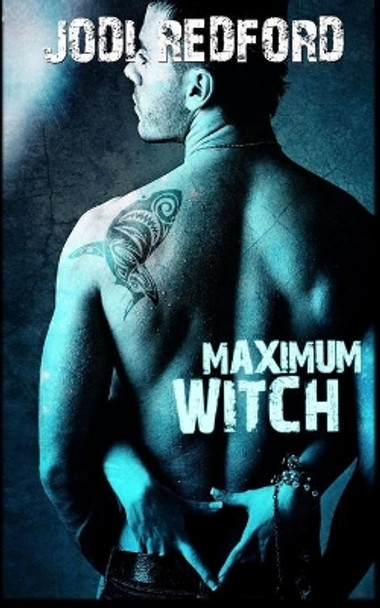 Maximum Witch by Jodi Redford 9781686373350