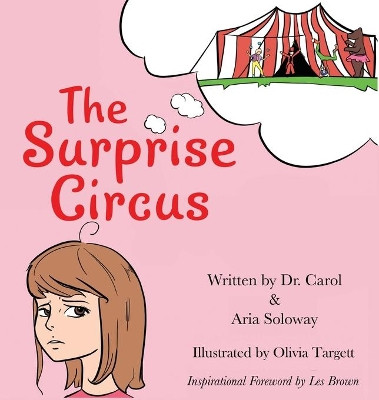 The Surprise Circus by Carol Soloway 9781641842693