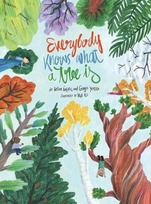 Everybody Knows What a Tree Is by Jason Gruhl 9781632333001