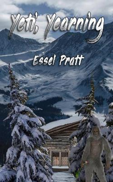 Yeti, Yearning by Essel Pratt 9781798426449