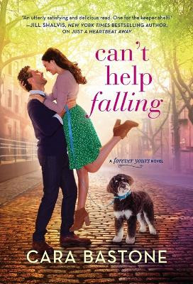Can't Help Falling by Cara Bastone 9781335013392
