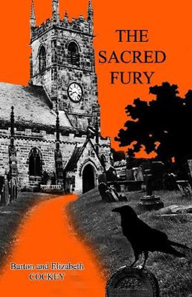 The Sacred Fury by Barton Cockey 9781480991446