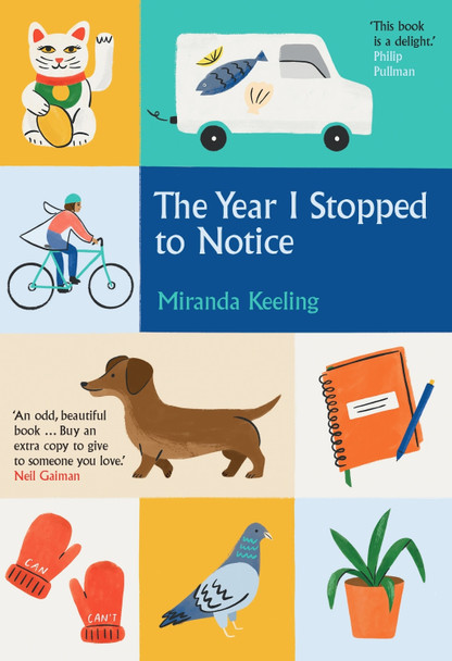 The Year I Stopped to Notice by Miranda Keeling The Year I Stopped to Notice by Miranda Keeling