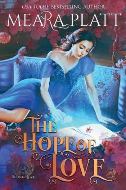 The Hope of Love: A Historical Romance Novella by Meara Platt 9798667190776