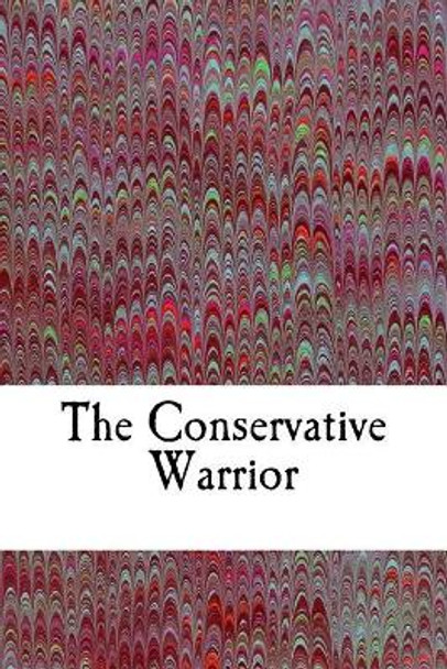 The Conservative Warrior by Jamie Davis Whitmer 9781548170110