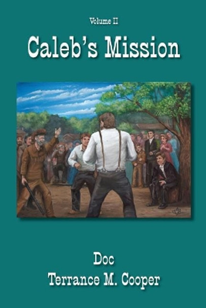 Caleb's Mission by Doc Terrance M Cooper 9781981631612