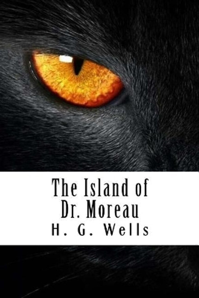 The Island of Dr. Moreau by H G Wells 9781720529750