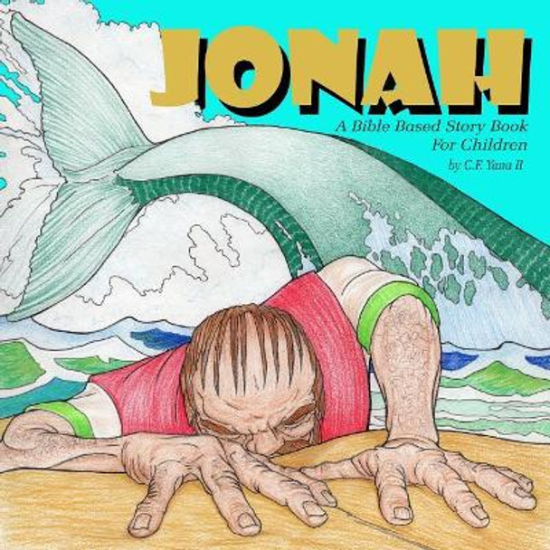 Jonah by Charles Frederick Yana II 9781790823857