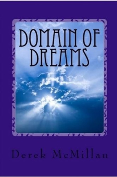 Domain of Dreams by Derek McMillan 9781539351900