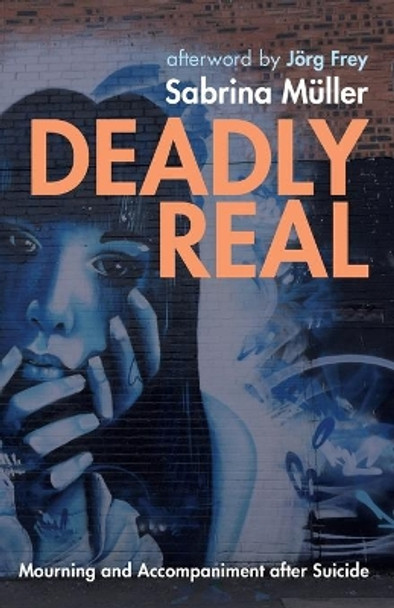 Deadly Real by Sabrina Muller 9781725273245