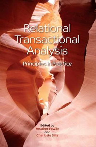Relational Transactional Analysis: Principles in Practice Heather Fowlie 9781855757622