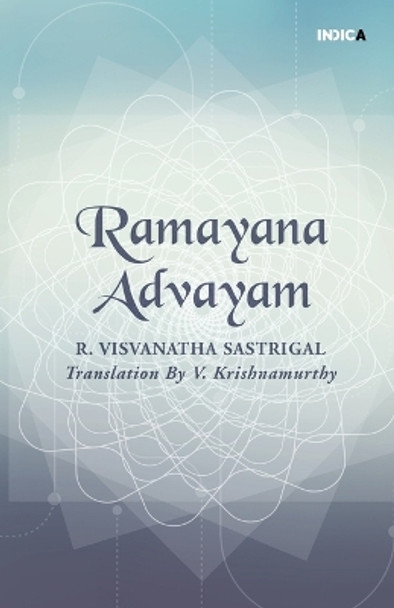 Ramayana Advayam by V Krishnamurthy 9798888839911