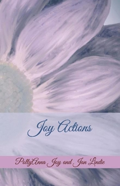 Joy Actions by Jan Lindie 9781710720303