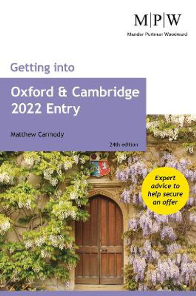 Getting into Oxford and Cambridge 2022 Entry by Mat Carmody