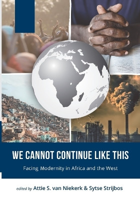 We Cannot Continue Like This by Attie S Van Niekerk 9781666753035
