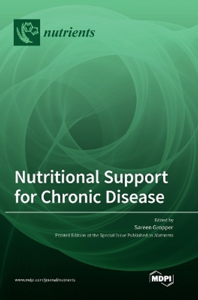 Nutritional Support for Chronic Disease by Gropper 9783036570624