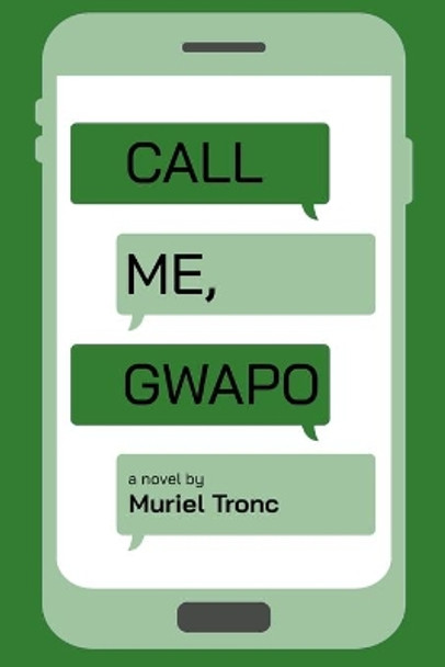 Call Me, Gwapo by Muriel Tronc 9781734559323