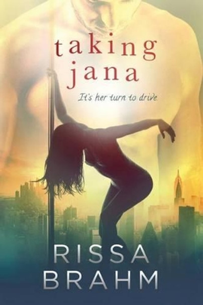 Taking Jana by Rissa Brahm 9781944557065