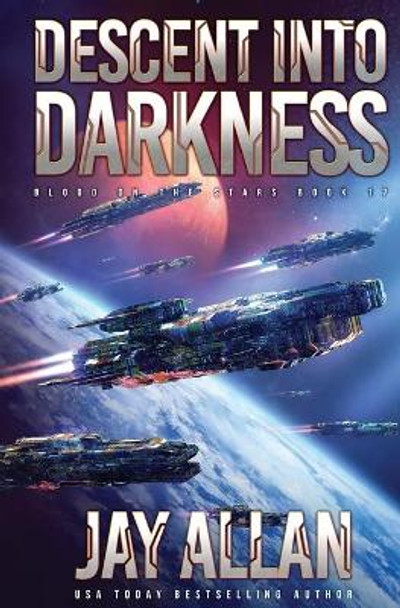 Descent into Darkness by Jay Allan 9781946451217