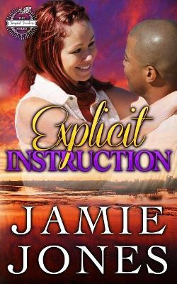 Explicit Instruction: 2nd Edition by Jamie Jones 9781947208131