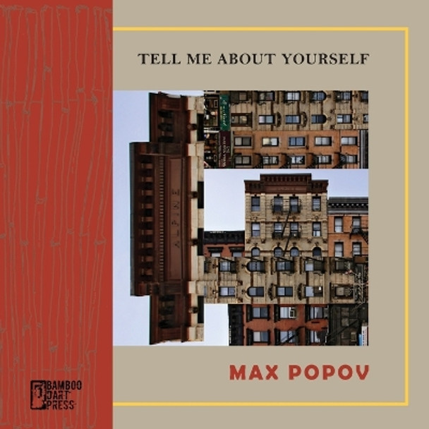 Tell Me About Yourself by Max Popov 9781947240766