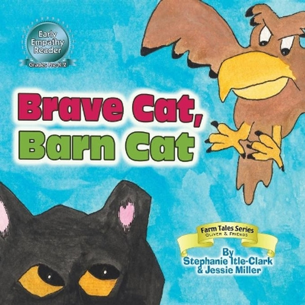 Brave Cat, Barn Cat by Jessie Miller 9781954039094