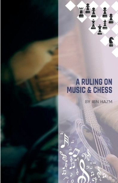 A Ruling on Music & Chess by Renascence Foundation 9781975749231